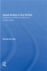 Book cover of Saudi Arabia In The Oil Era by Mordechai Abir