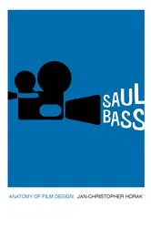 Book cover of Saul Bass by Jan-Christopher Horak