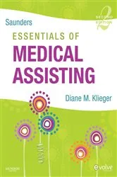 Book cover of Saunders Essentials of Medical Assisting - E-Book (2nd ed.) by Klieger RN, MBA, CMA (AAMA), Diane M.