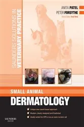 Book cover of Saunders Solutions in Veterinary Practice: Small Animal Dermatology by Patel BVM, DVD, MRCVS, Anita
