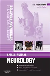 Book cover of Saunders Solutions in Veterinary Practice: Small Animal Neurology E-Book by Sue Fitzmaurice BVSc DipACVIM(Neurology) DipECVN MRCVS