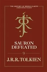 Book cover of Sauron Defeated by Christopher Tolkien