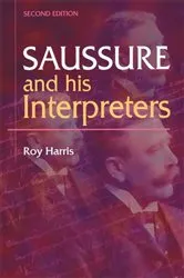 Book cover of Saussure and his Interpreters by Roy Harris