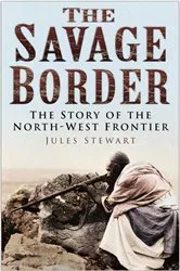 Book cover of Savage Border by Jules Stewart