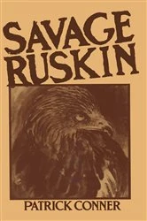 Book cover of Savage Ruskin by Patrick Conner