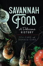 Book cover of Savannah Food by Stu Card