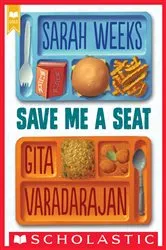Book cover of Save Me a Seat (Scholastic Gold) by Sarah Weeks