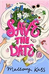 Book cover of Save the Date by Mary Kay Andrews