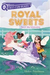 Book cover of Save the Unicorns by Helen Perelman
