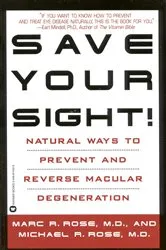 Book cover of Save Your Sight! by Marc R. Rose