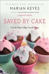 Book cover of Saved by Cake by Marian Keyes