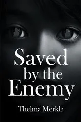 Book cover of Saved by the Enemy by Unknown