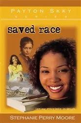 Book cover of Saved Race by Stephanie Perry Moore
