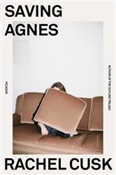 Book cover of Saving Agnes by Rachel Cusk