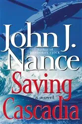 Book cover of Saving Cascadia by John J. Nance