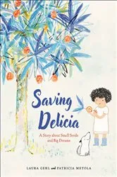 Book cover of Saving Delicia by Laura Gehl