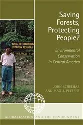 Book cover of Saving Forests, Protecting People? by John Schelhas