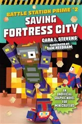 Book cover of Saving Fortress City by Cara J. Stevens