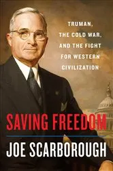 Book cover of Saving Freedom by Joe Scarborough