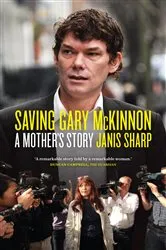 Book cover of Saving Gary McKinnon by Janis Sharp