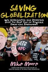 Book cover of Saving Globalization by Mike Moore