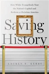Book cover of Saving History by Lauren R. Kerby