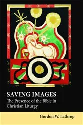 Book cover of Saving Images by Gordon  W. Lathrop