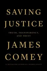 Book cover of Saving Justice by Robert H. Bork