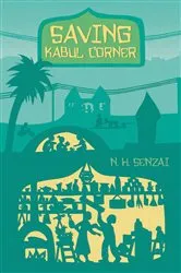 Book cover of Saving Kabul Corner by N. H. Senzai