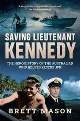 Book cover of Saving Lieutenant Kennedy by Brett Mason