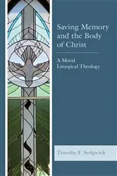 Book cover of Saving Memory and the Body of Christ by Unknown