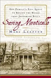 Book cover of Saving Monticello by Marc Leepson