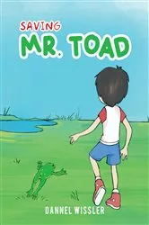 Book cover of Saving Mr. Toad by Dannel Wissler