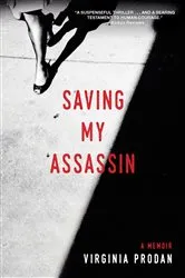 Book cover of Saving My Assassin by Virginia Prodan