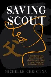 Book cover of Saving Scout by Michelle Christina