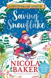 Book cover of Saving Snowflake by Nicola Baker