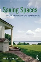 Book cover of Saving Spaces by John H. Sprinkle Jr.