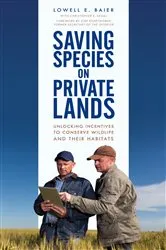 Book cover of Saving Species on Private Lands by Lowell E. Baier