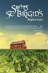 Book cover of Saving St Brigid's by Regina Brigid Lane