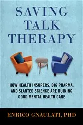 Book cover of Saving Talk Therapy by Enrico Gnaulati