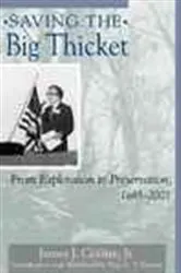 Book cover of Saving the Big Thicket by James J. Cozine