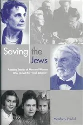 Book cover of Saving the Jews by Mordecai Paldiel