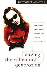Book cover of Saving the Millennial Generation by Dawson McAllister