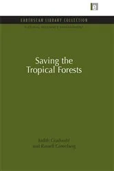 Book cover of Saving the Tropical Forests by Judith Gradwohl