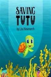 Book cover of Saving Tutu by Lisa Newmarch