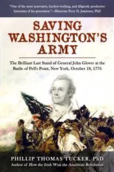 Book cover of Saving Washington's Army by Phillip Thomas Tucker