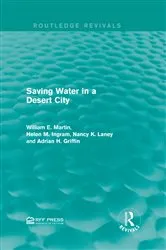 Book cover of Saving Water in a Desert City by William E. Martin