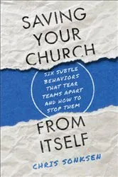 Book cover of Saving Your Church from Itself by Chris Sonksen