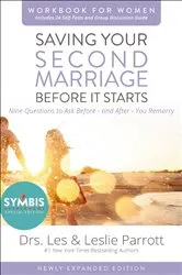 Book cover of Saving Your Second Marriage Before It Starts Workbook for Women Updated by Les and Leslie Parrott