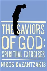 Book cover of Saviors of God by Nikos Kazantzakis